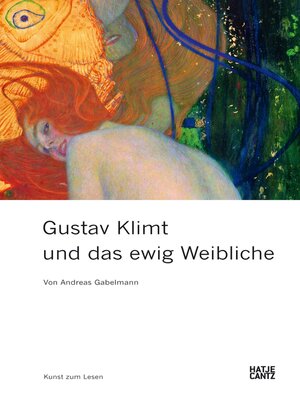 cover image of Gustav Klimt und das ewig Weibliche